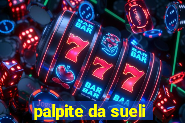 palpite da sueli